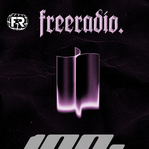 FREERADIO. | EPISODE 100.